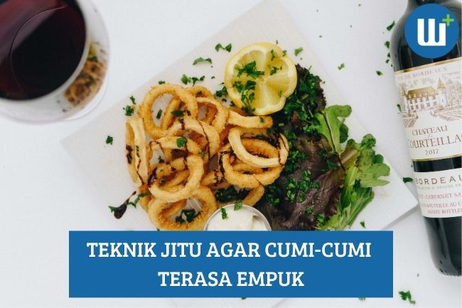 Teknik Jitu agar Cumi-Cumi Terasa Empuk